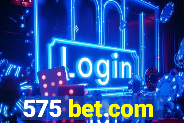 575 bet.com